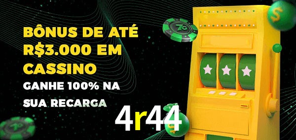 4r44 melhor bônus de depósito